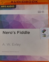 Nero's Fiddle written by A.W. Exley performed by Gemma Dawson on MP3 CD (Unabridged)